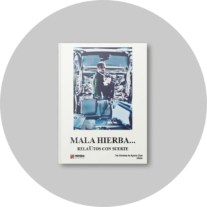 MALA HIERBA… relAUtos con suerte